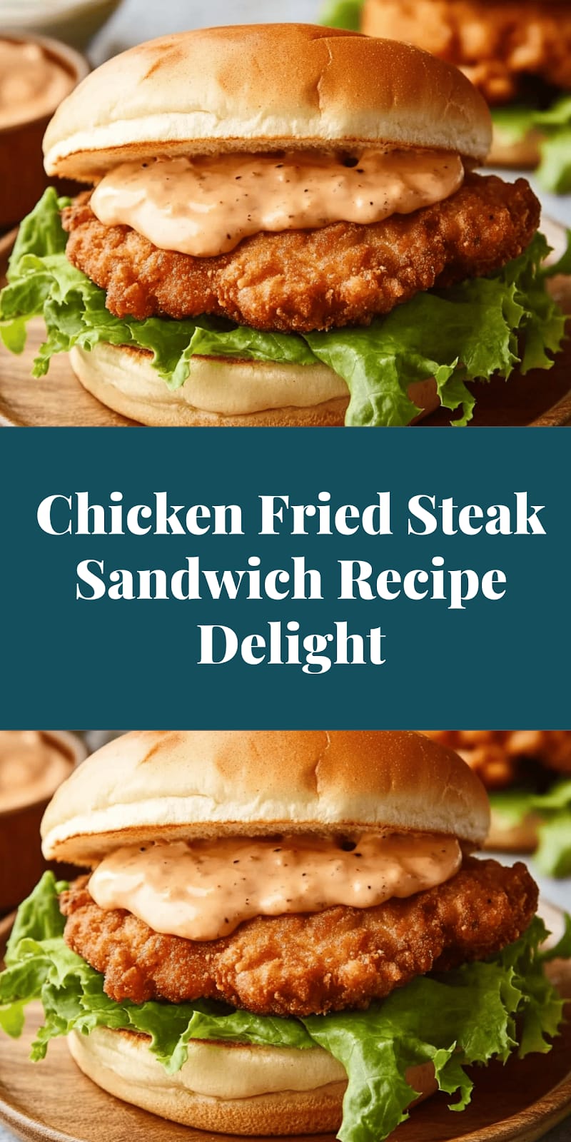 Chicken Fried Steak Sandwich Recipe Delight