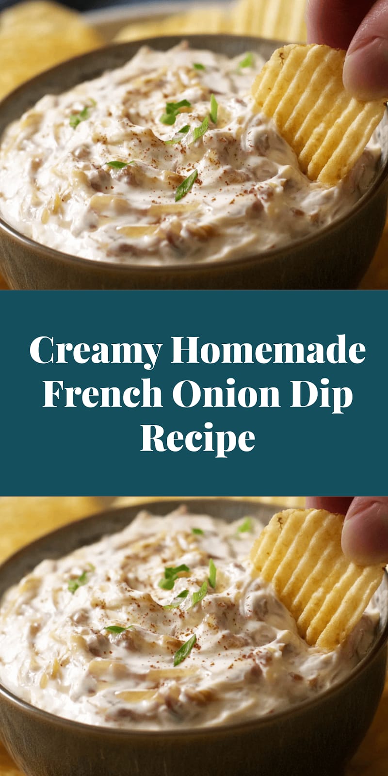 Creamy Homemade French Onion Dip Recipe
