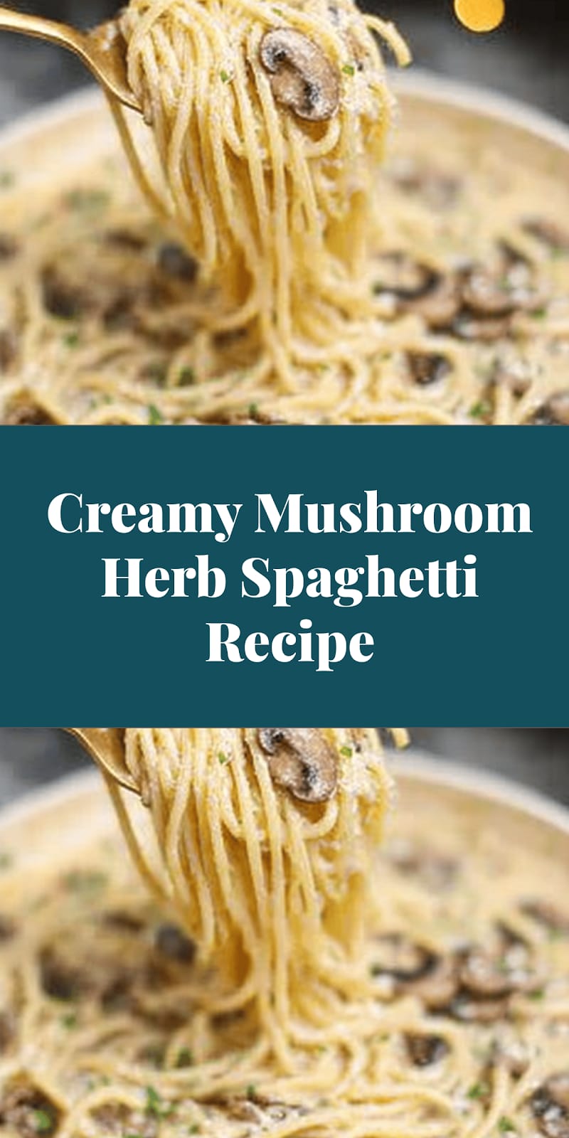 Creamy Mushroom Herb Spaghetti Recipe