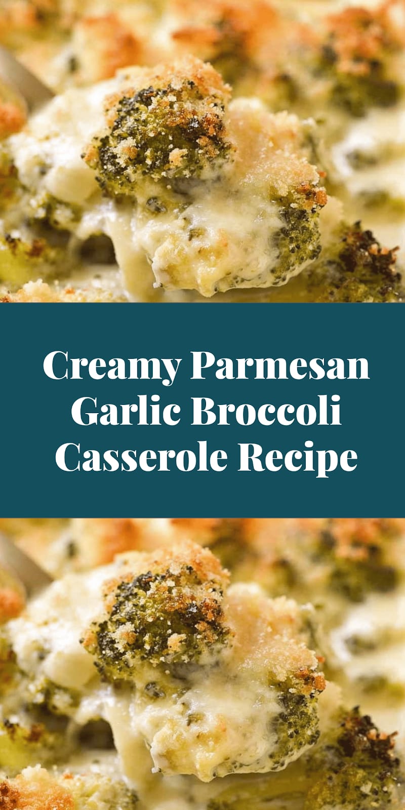 Creamy Parmesan Garlic Broccoli Casserole Recipe