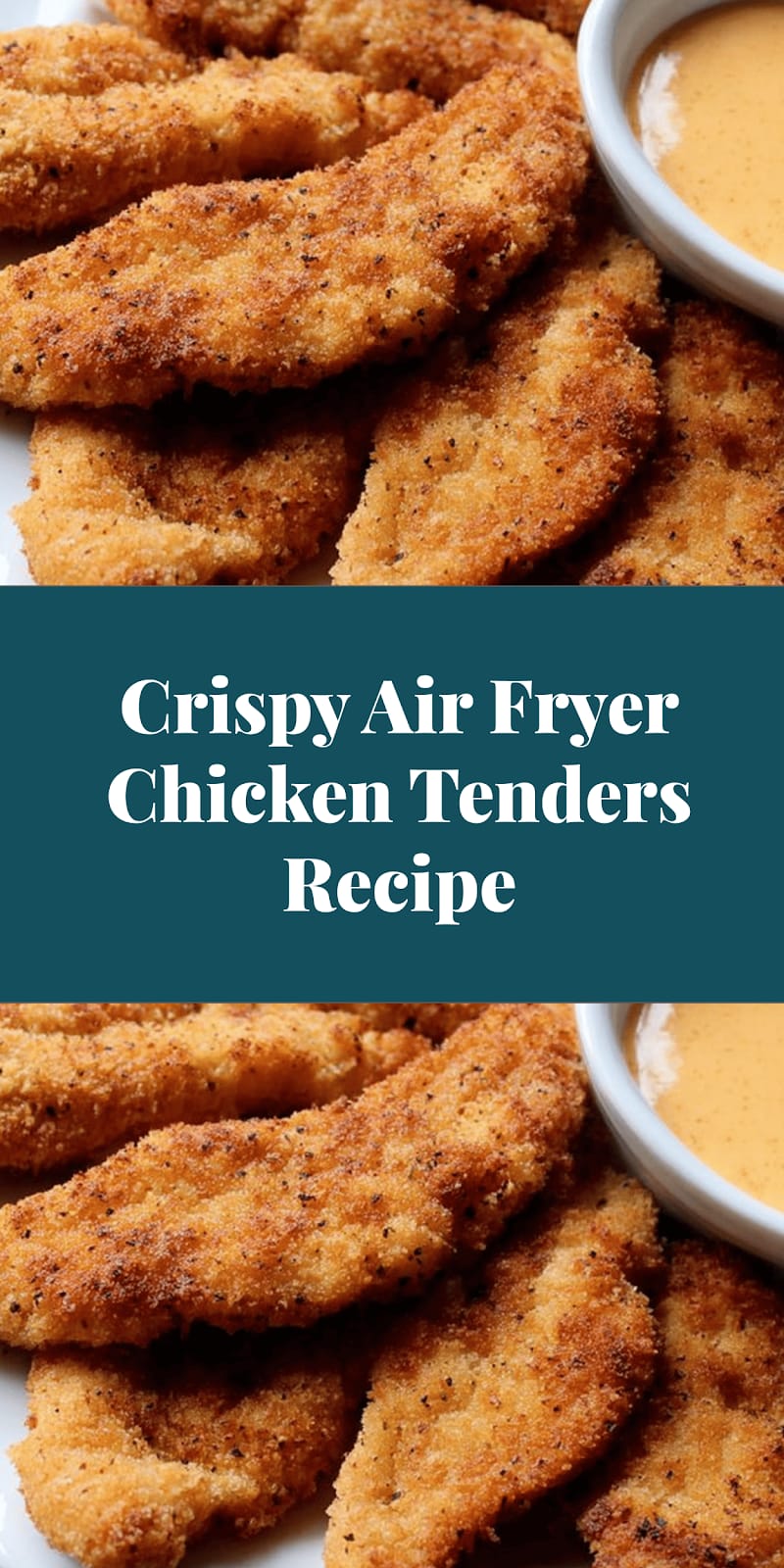 Crispy Air Fryer Chicken Tenders Recipe