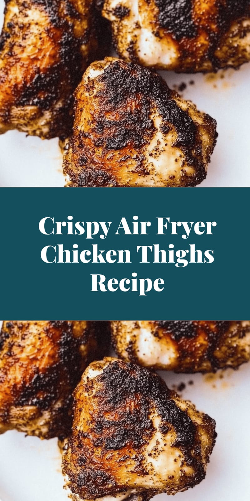 Crispy Air Fryer Chicken Thighs Recipe