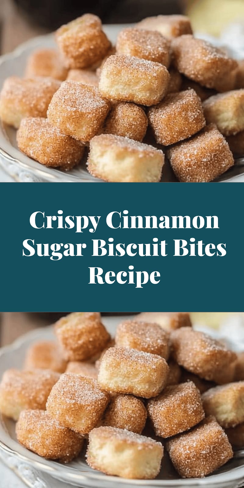 Crispy Cinnamon Sugar Biscuit Bites Recipe