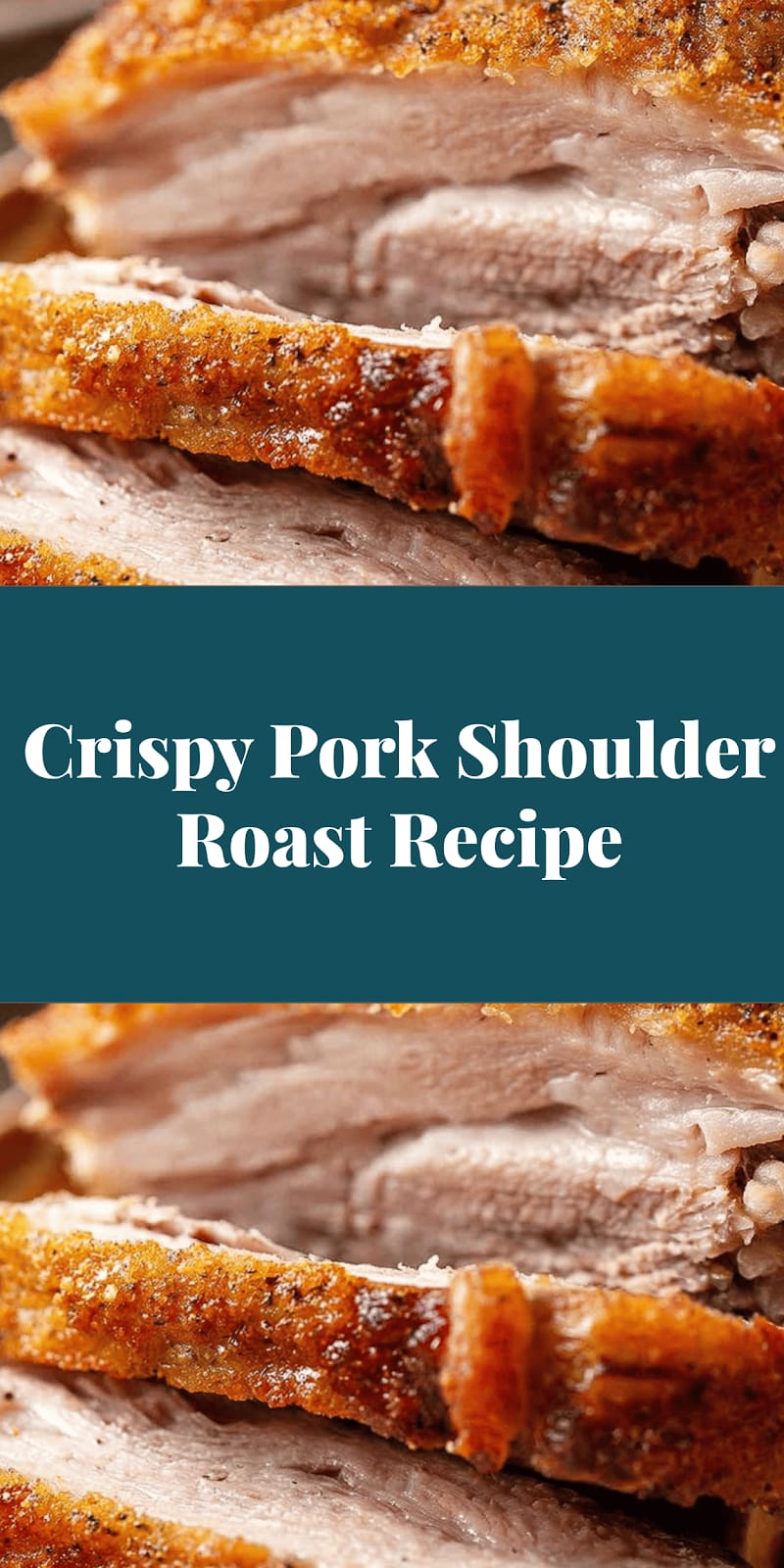 Crispy Pork Shoulder Roast Recipe