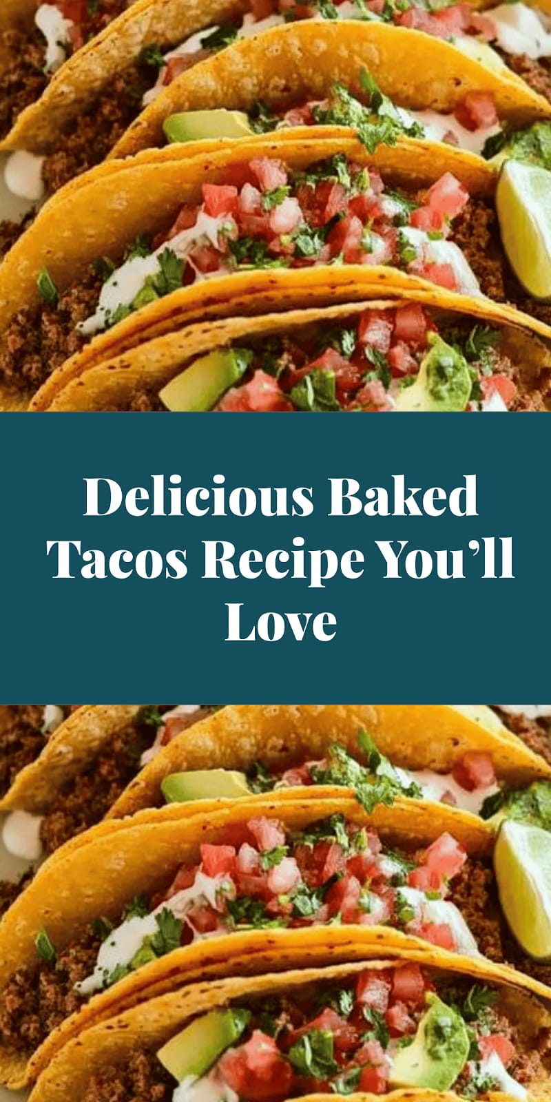 Delicious Baked Tacos Recipe You’ll Love