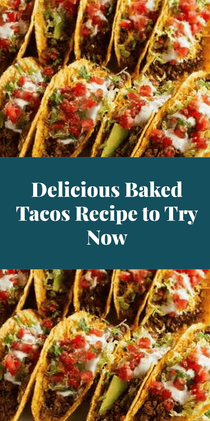 Delicious Baked Tacos Recipe to Try Now