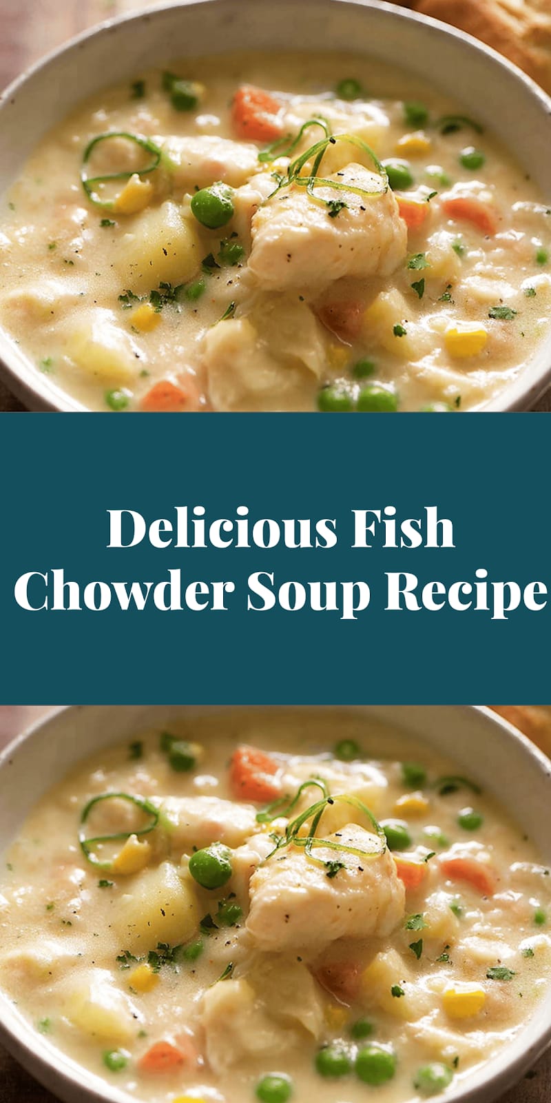 Delicious Fish Chowder Soup Recipe