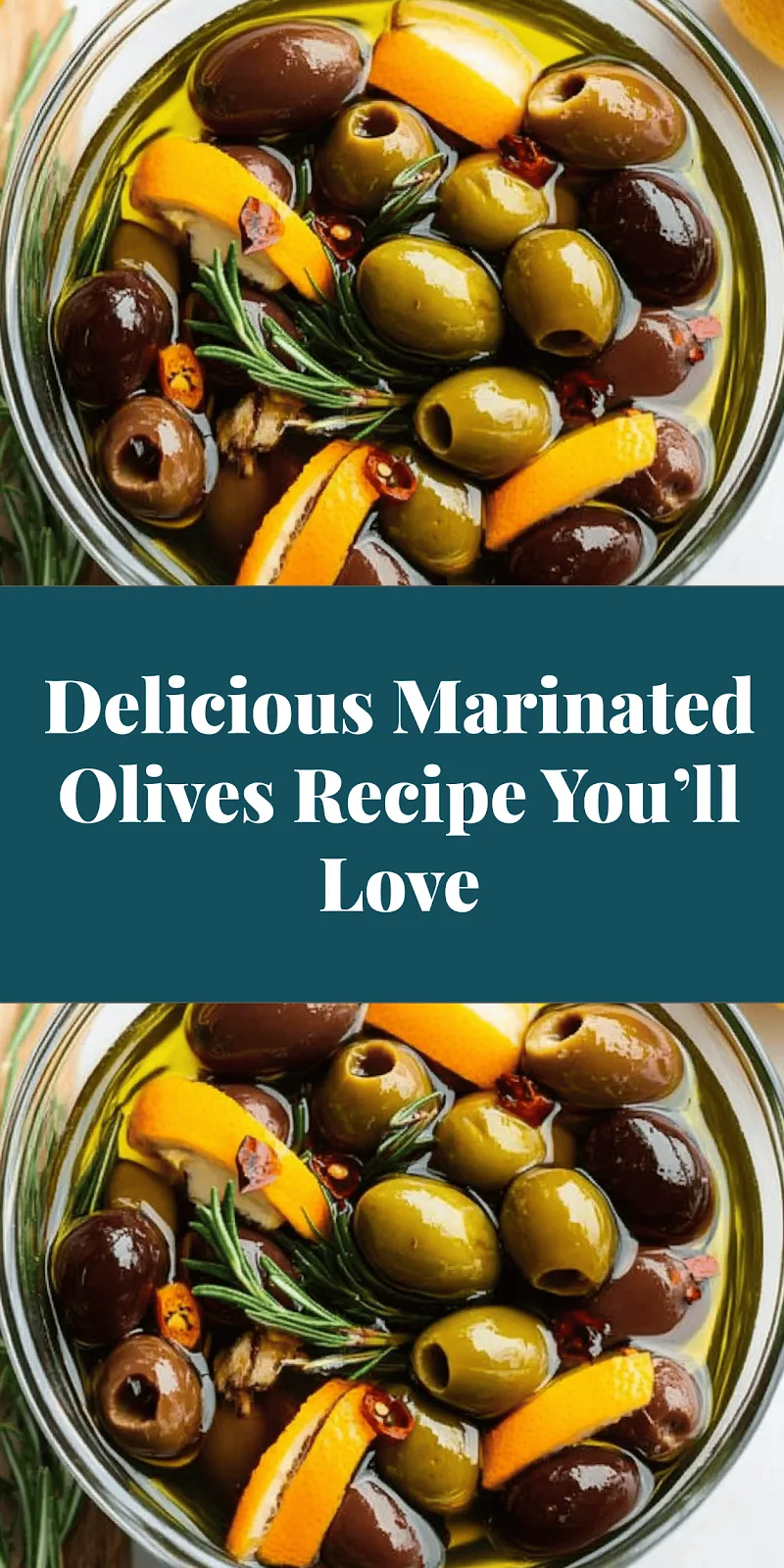 Delicious Marinated Olives Recipe You’ll Love