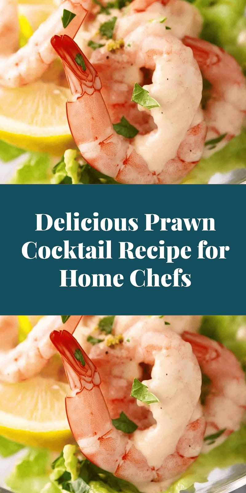Delicious Prawn Cocktail Recipe for Home Chefs