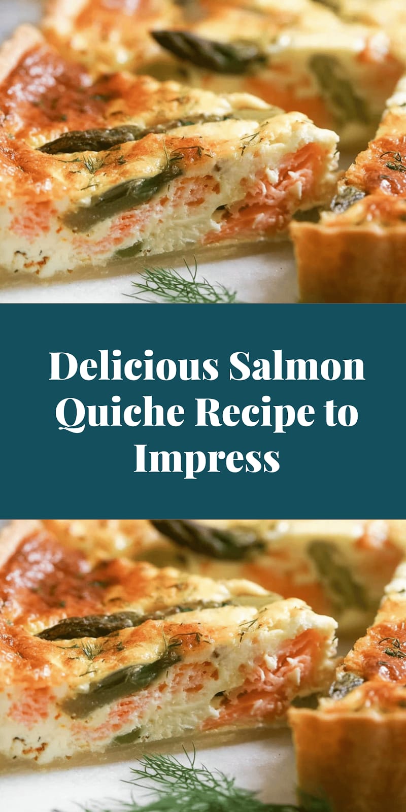 Delicious Salmon Quiche Recipe to Impress