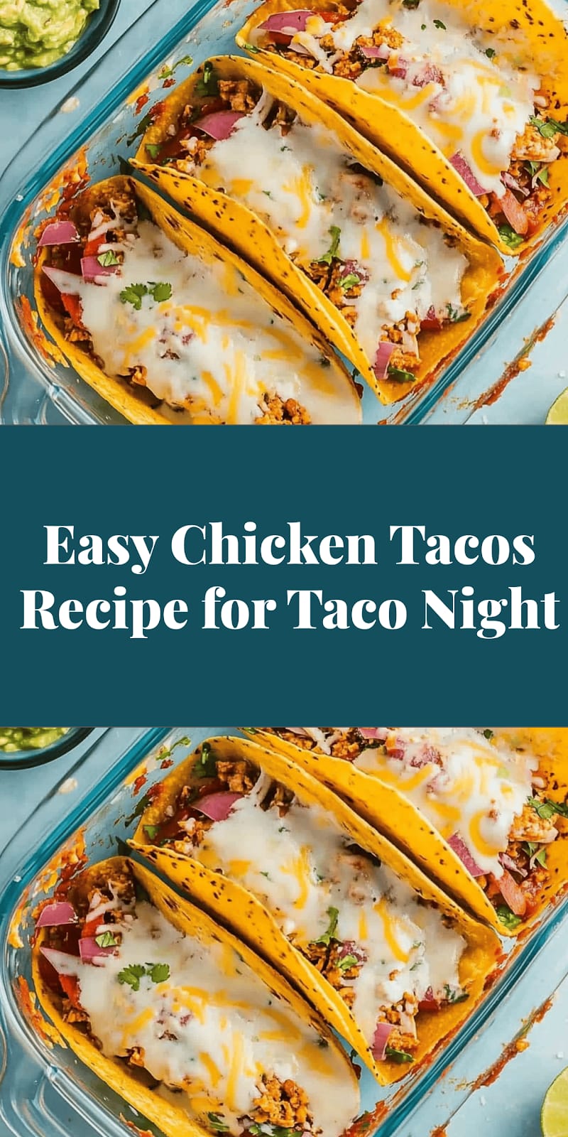 Easy Chicken Tacos Recipe for Taco Night