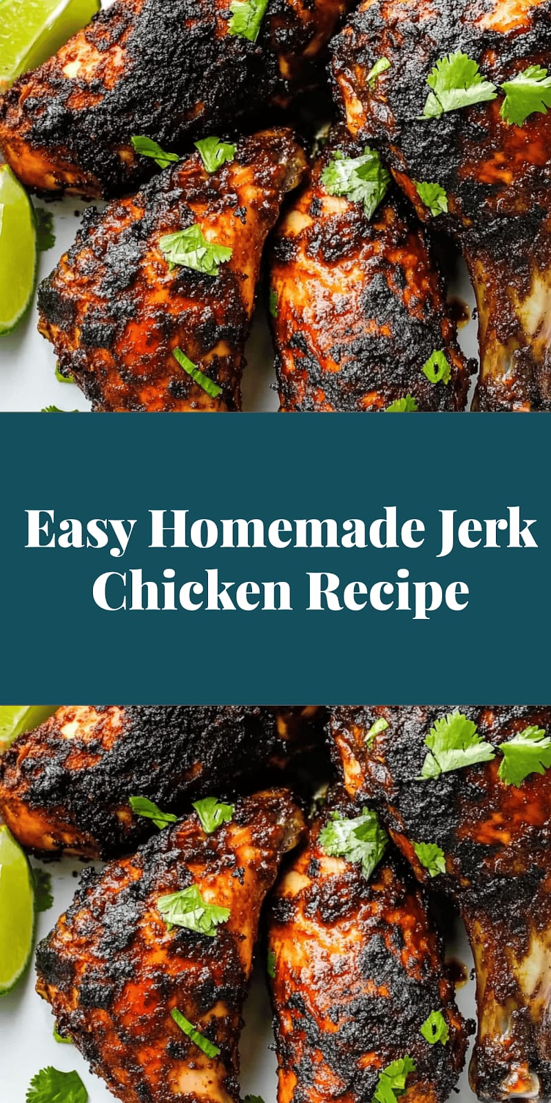Easy Homemade Jerk Chicken Recipe
