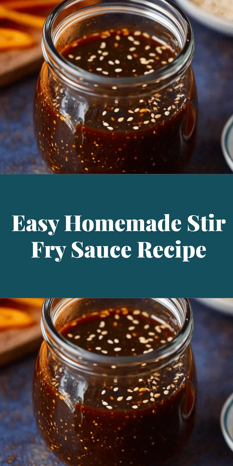 Easy Homemade Stir Fry Sauce Recipe