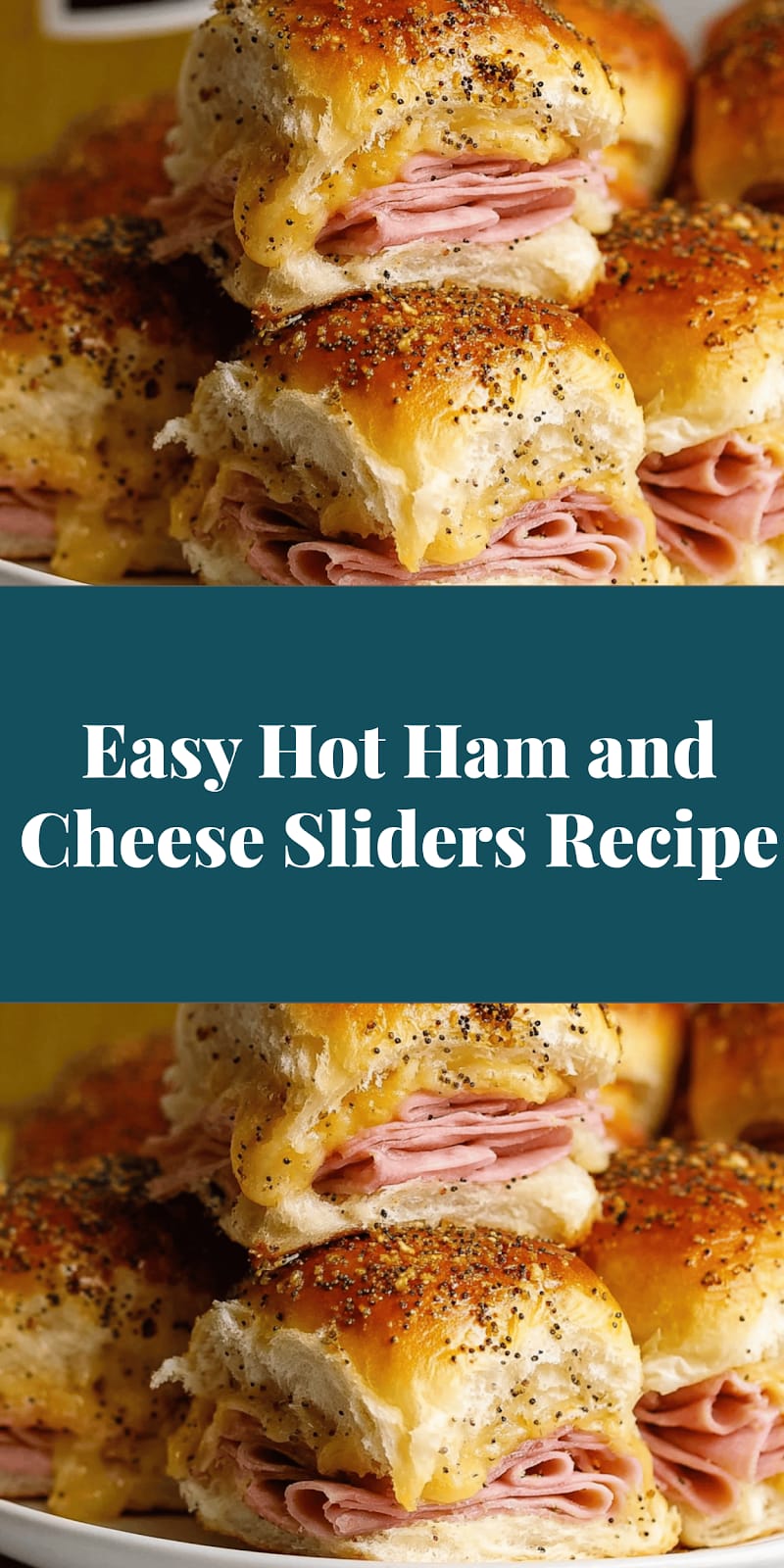 Easy Hot Ham and Cheese Sliders Recipe