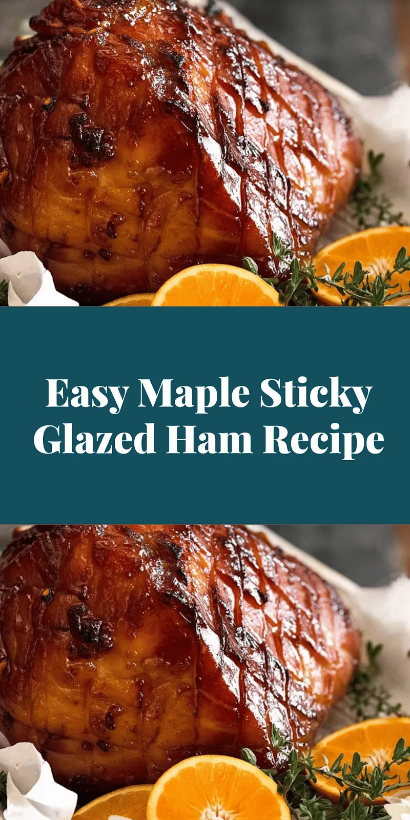 Easy Maple Sticky Glazed Ham Recipe