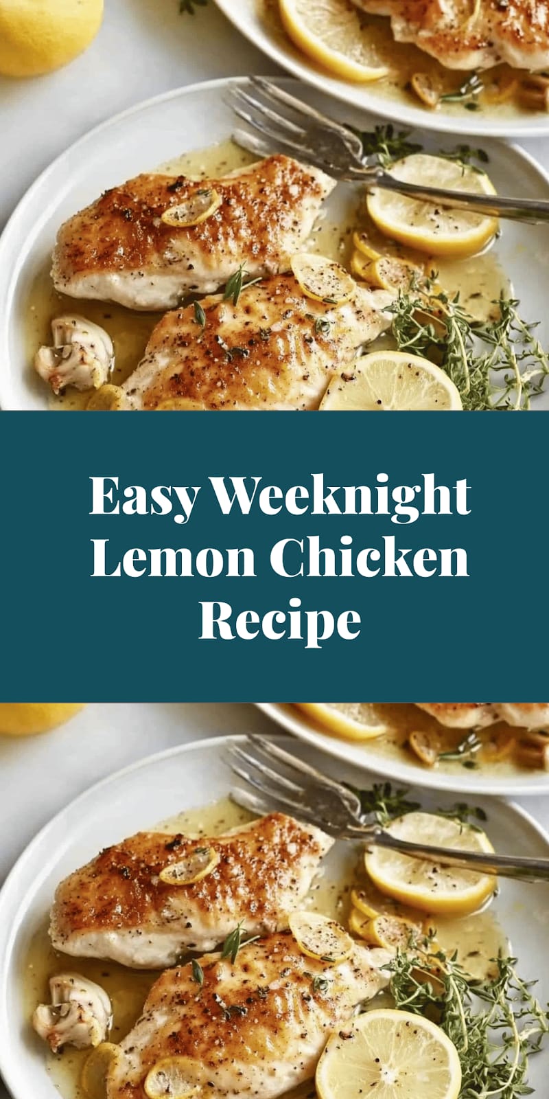 Easy Weeknight Lemon Chicken Recipe
