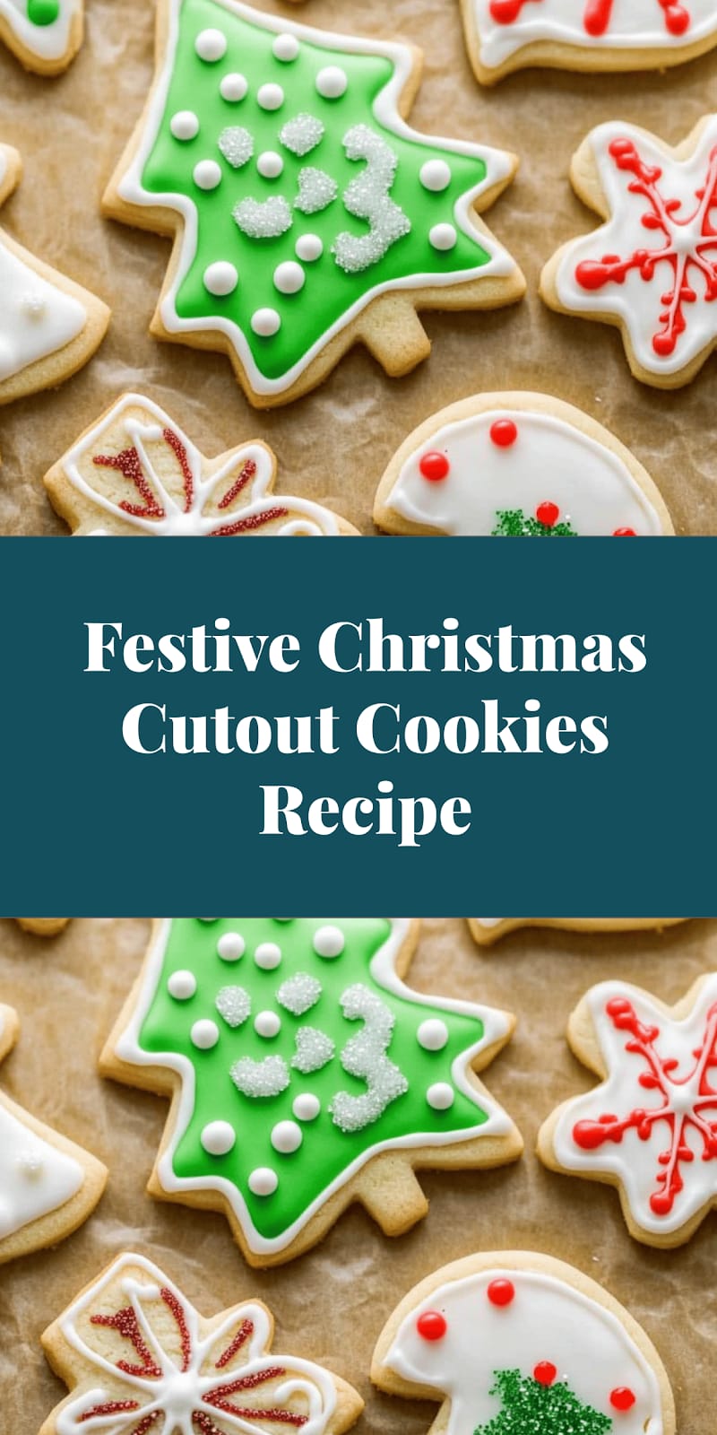 Festive Christmas Cutout Cookies Recipe
