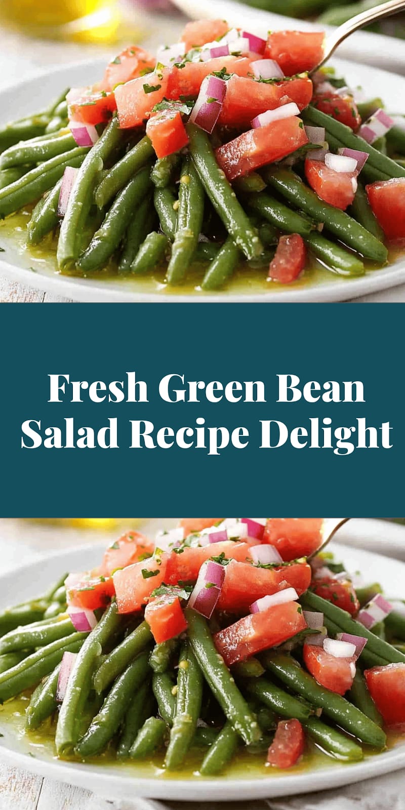 Fresh Green Bean Salad Recipe Delight