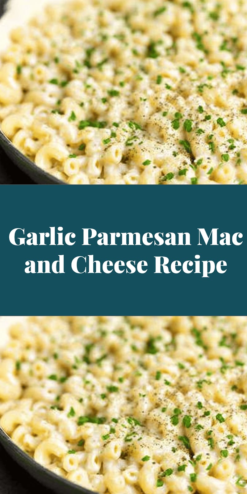 Garlic Parmesan Mac and Cheese Recipe