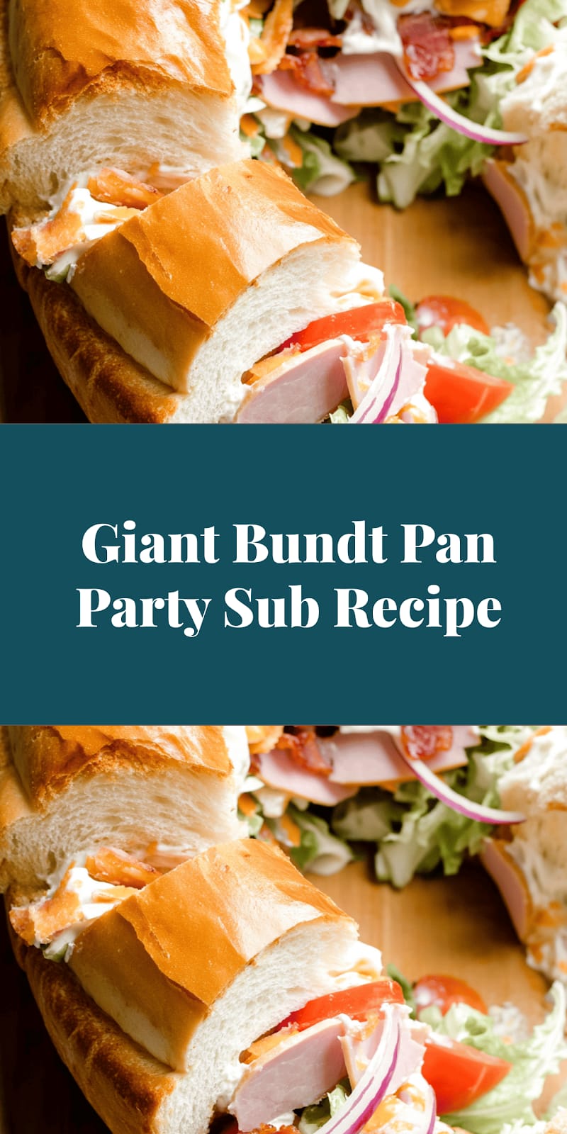 Giant Bundt Pan Party Sub Recipe