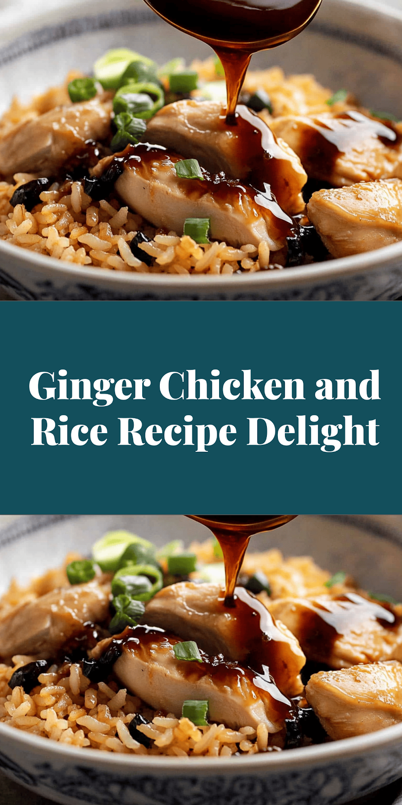 Ginger Chicken and Rice Recipe Delight