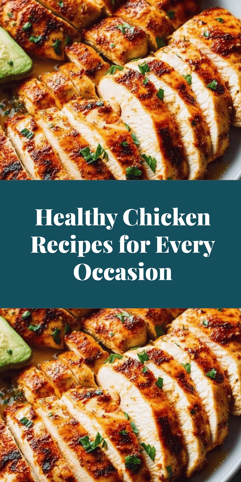 Healthy Chicken Recipes for Every Occasion