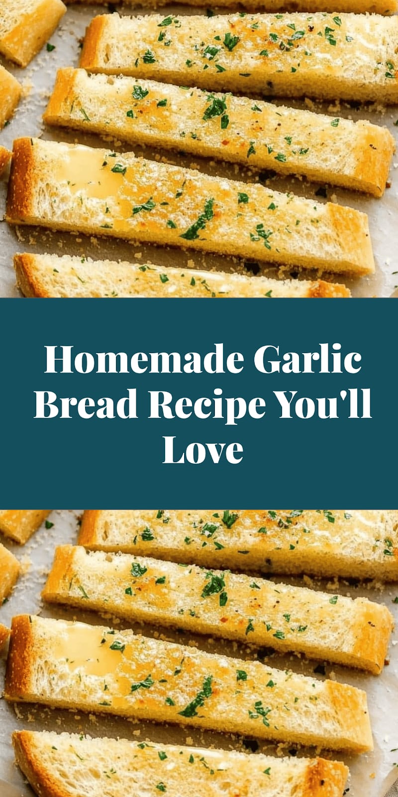 Homemade Garlic Bread Recipe You'll Love