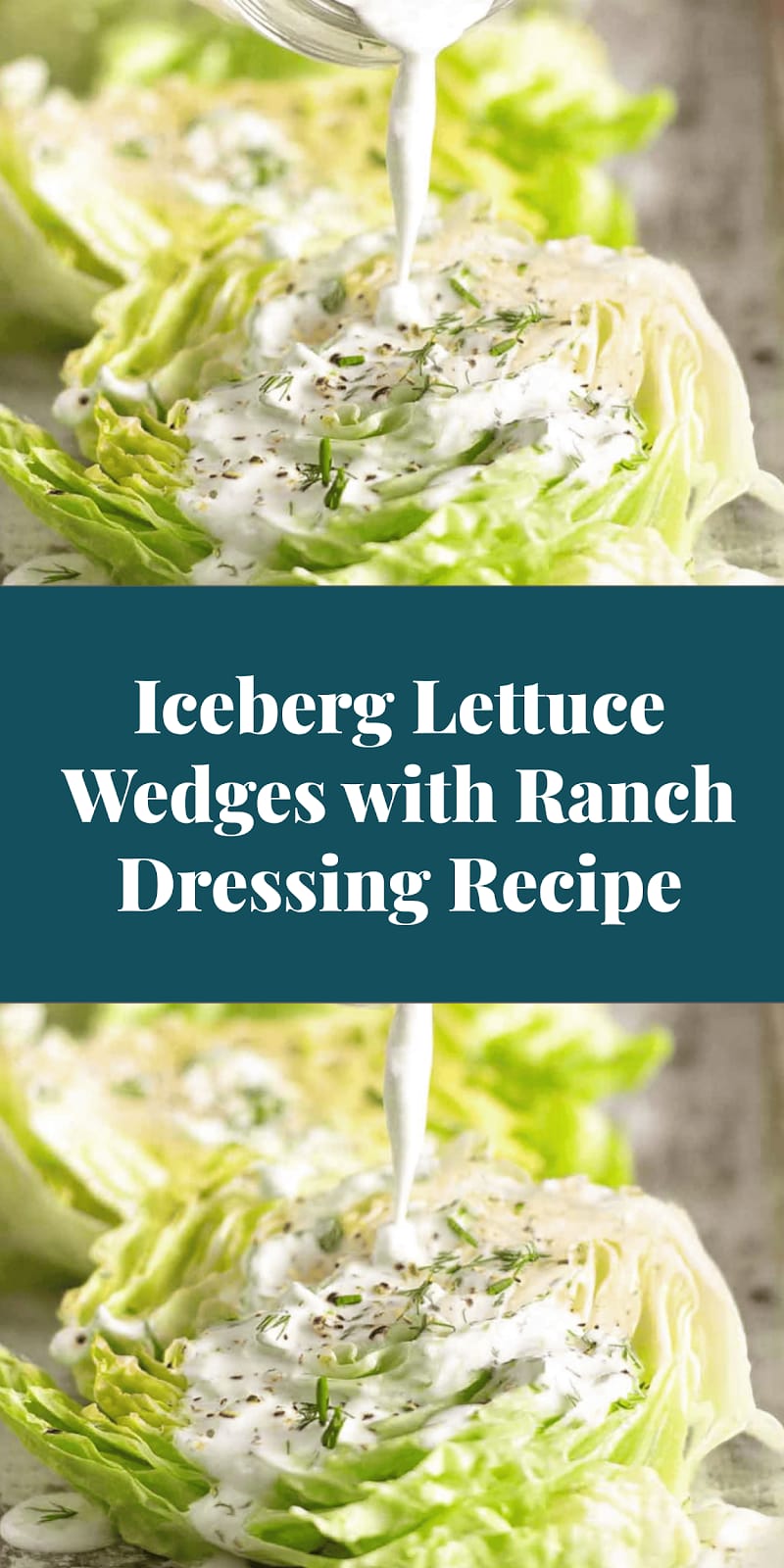 Iceberg Lettuce Wedges with Ranch Dressing Recipe