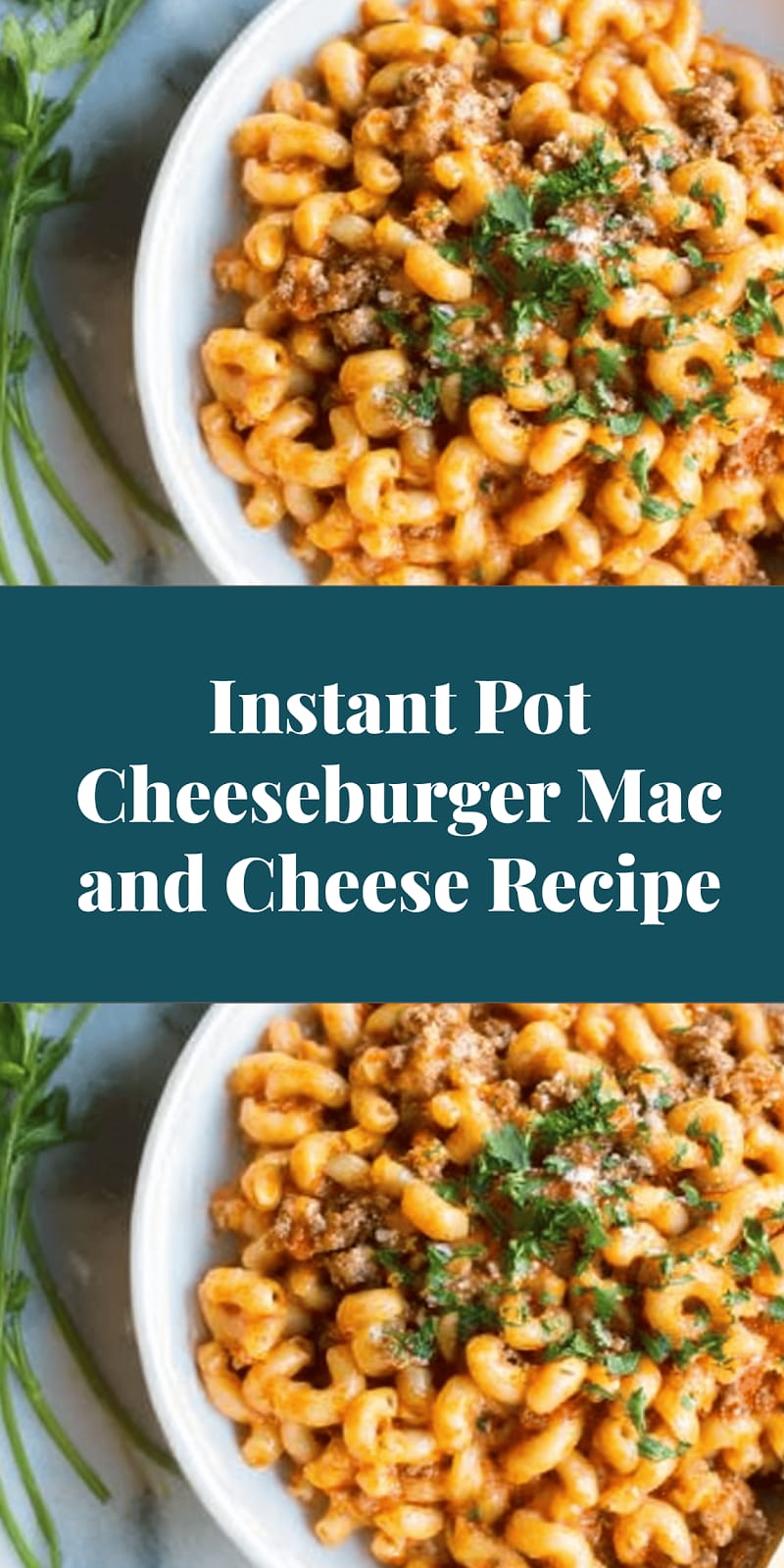 Instant Pot Cheeseburger Mac and Cheese Recipe