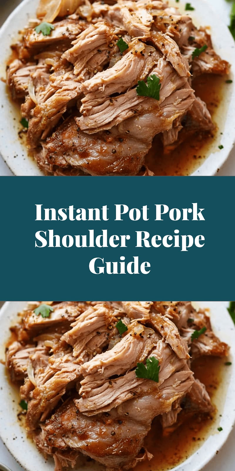 Instant Pot Pork Shoulder Recipe Guide