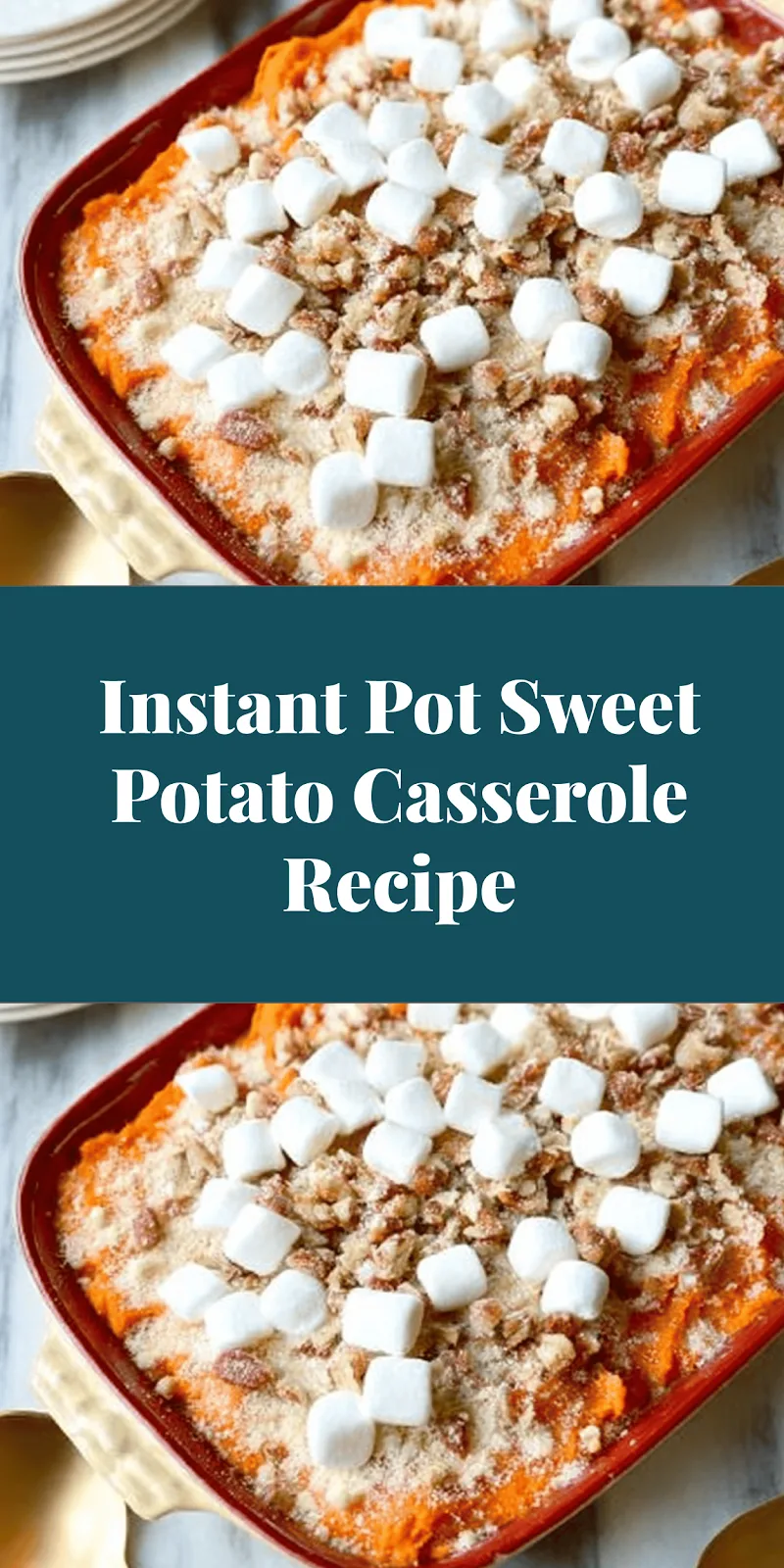 Instant Pot Sweet Potato Casserole Recipe