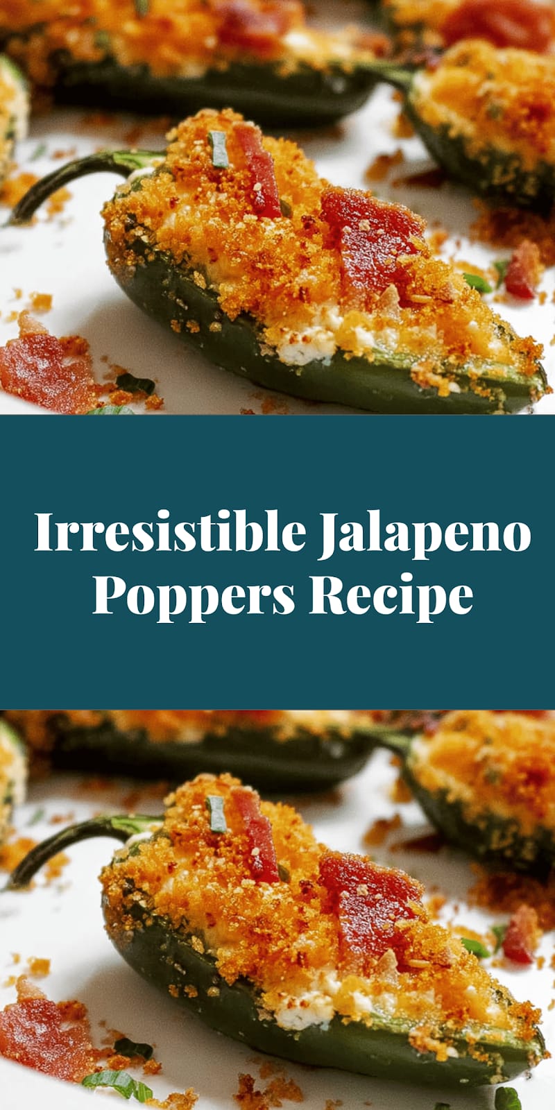 Irresistible Jalapeno Poppers Recipe