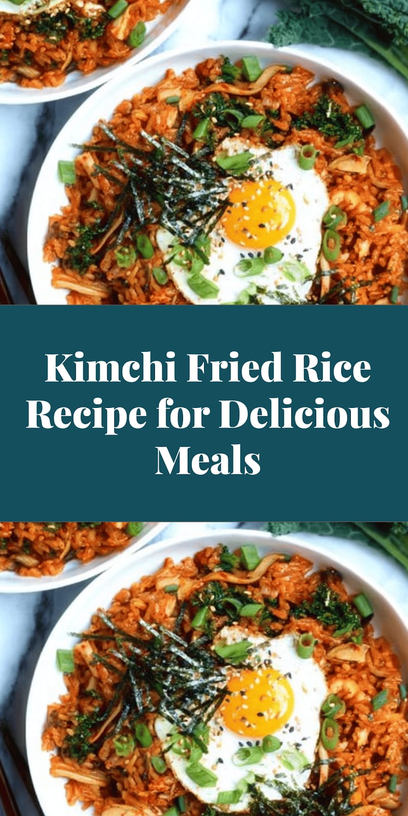 Kimchi Fried Rice Recipe for Delicious Meals
