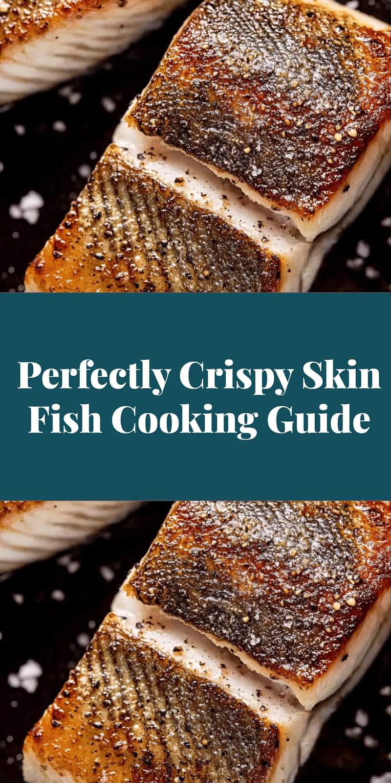 Perfectly Crispy Skin Fish Cooking Guide