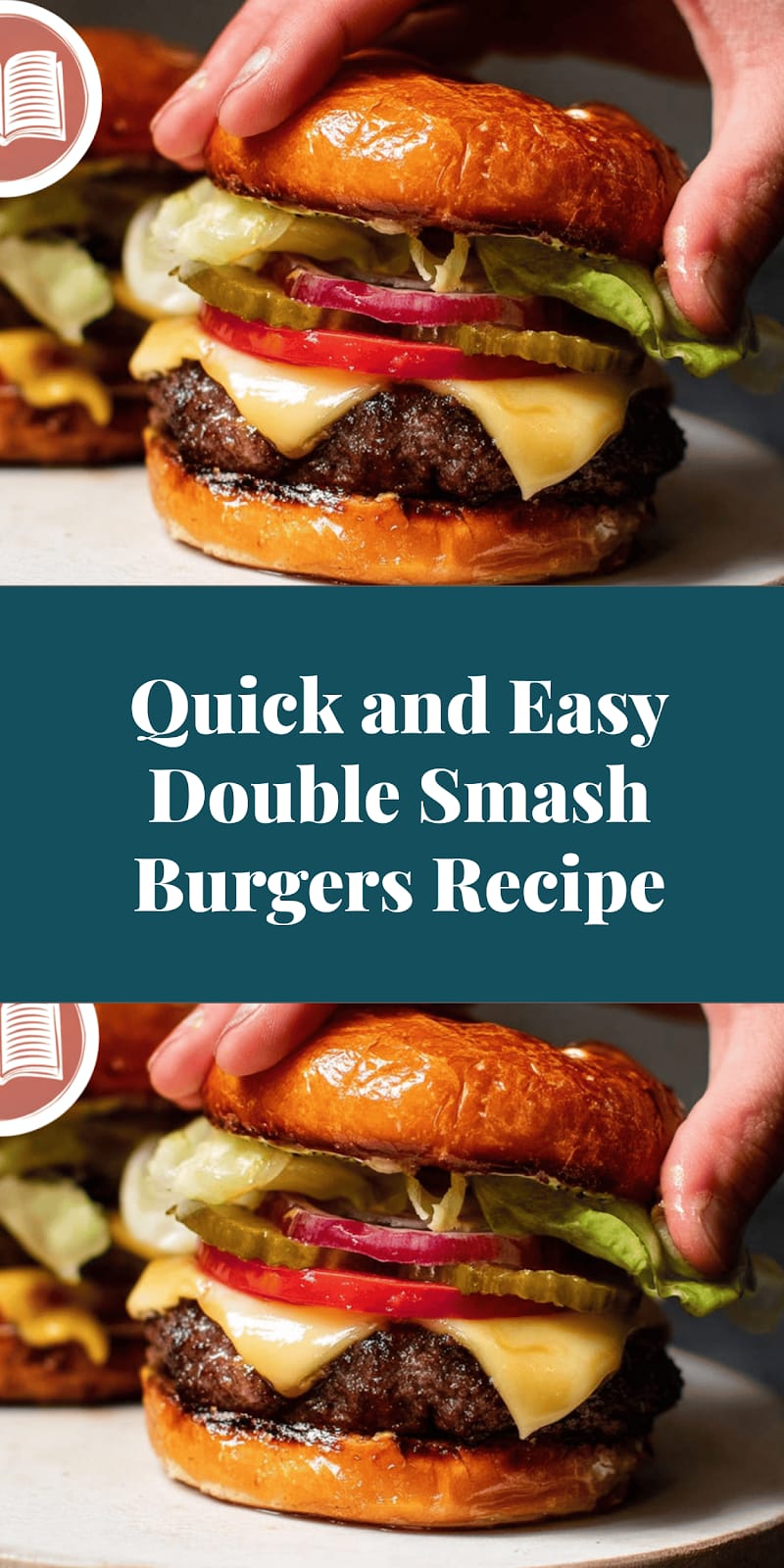Quick and Easy Double Smash Burgers Recipe