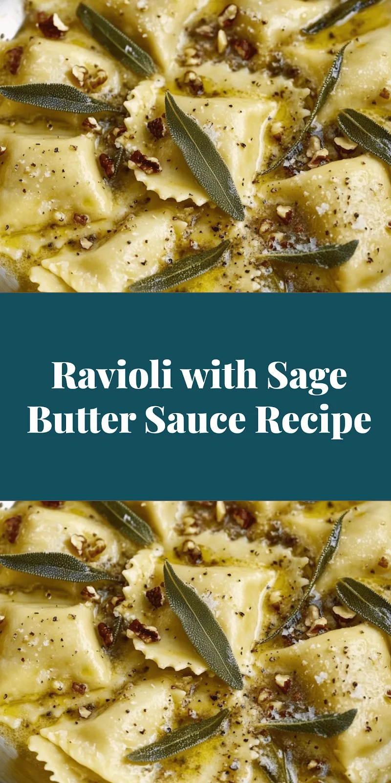 Ravioli with Sage Butter Sauce Recipe