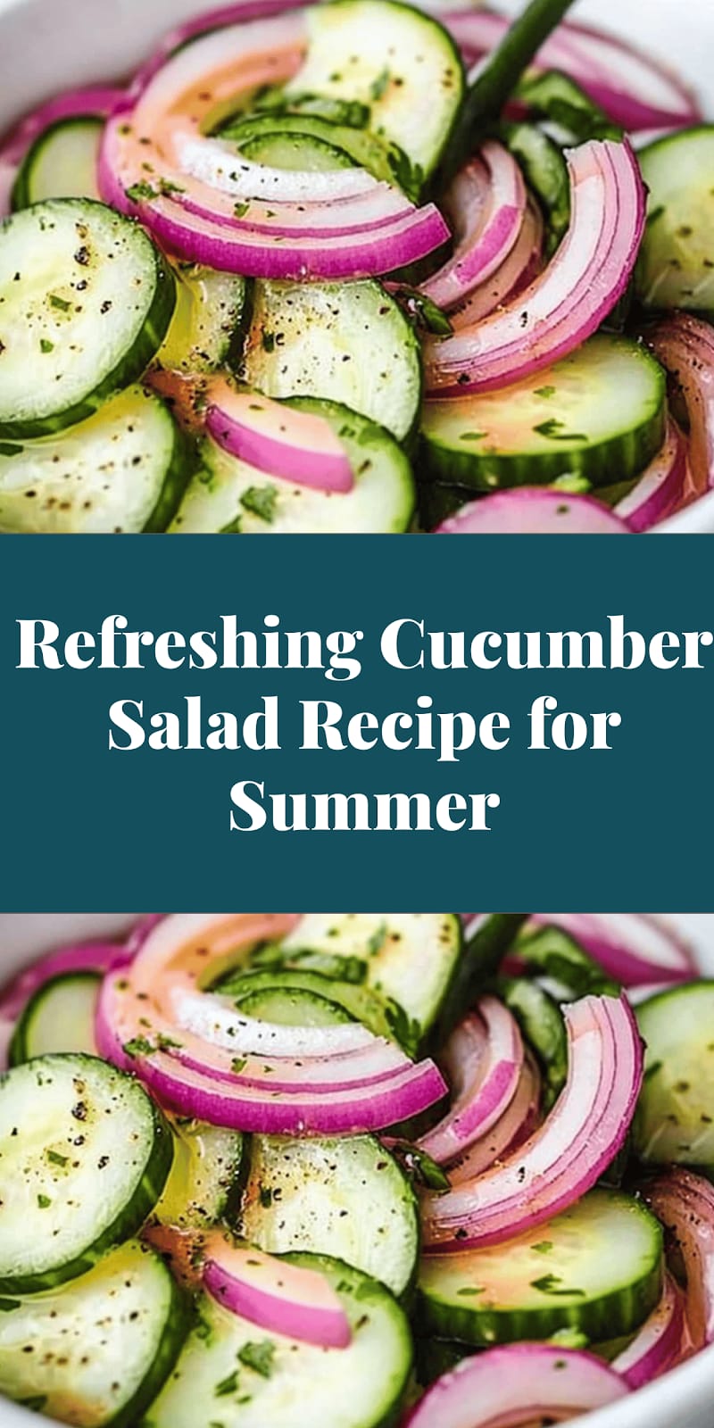 Refreshing Cucumber Salad Recipe for Summer