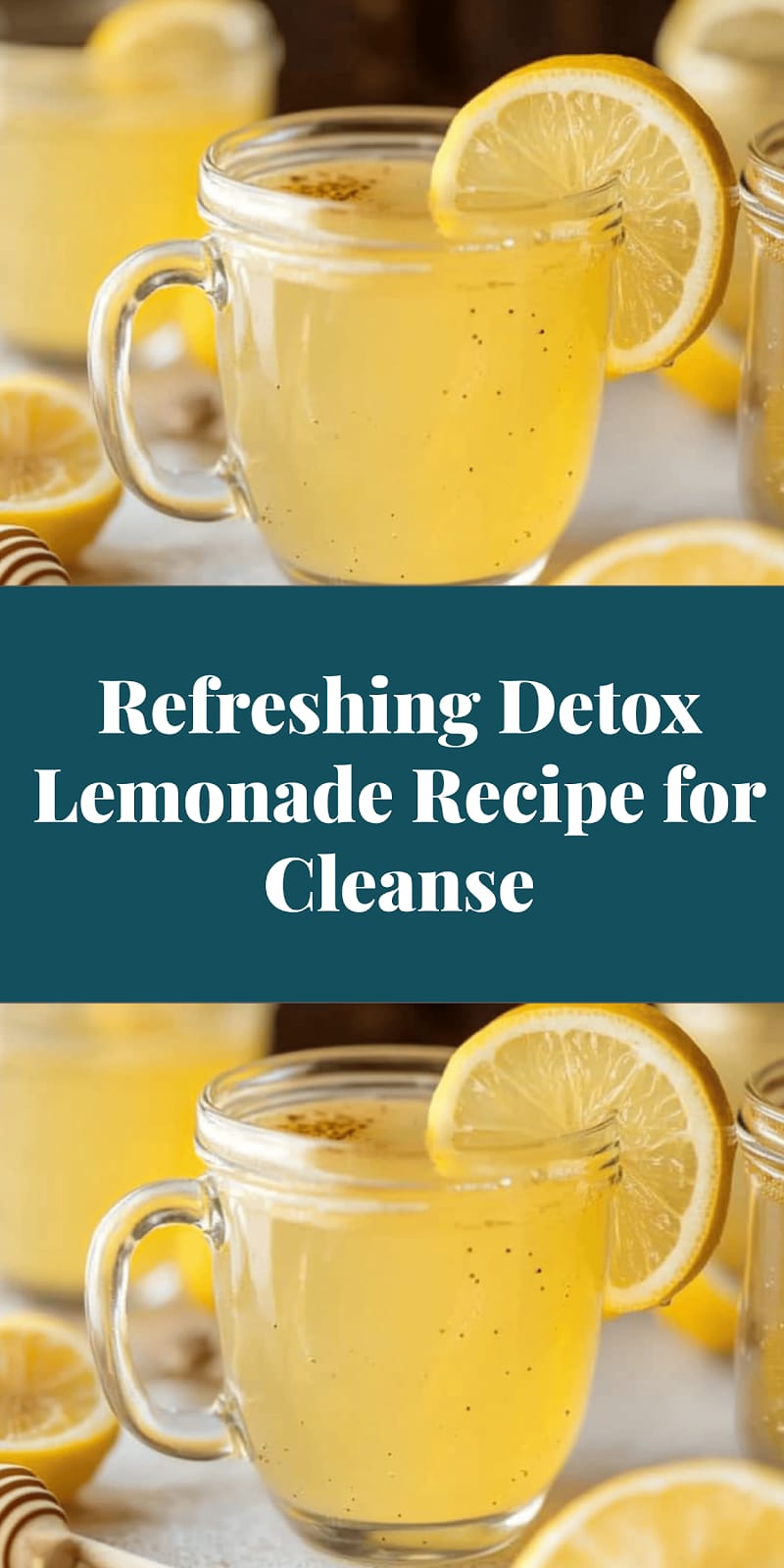 Refreshing Detox Lemonade Recipe for Cleanse
