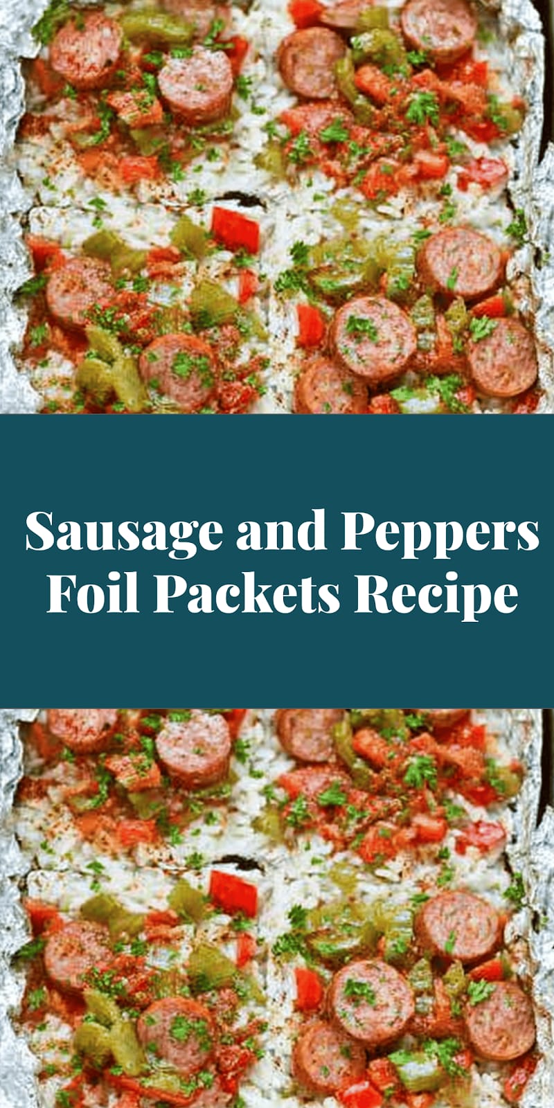 Sausage and Peppers Foil Packets Recipe