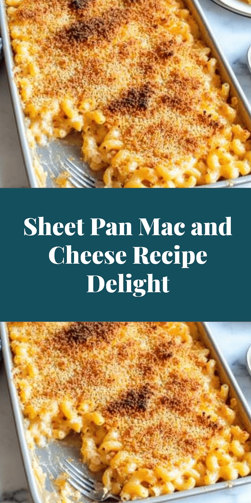 Sheet Pan Mac and Cheese Recipe Delight