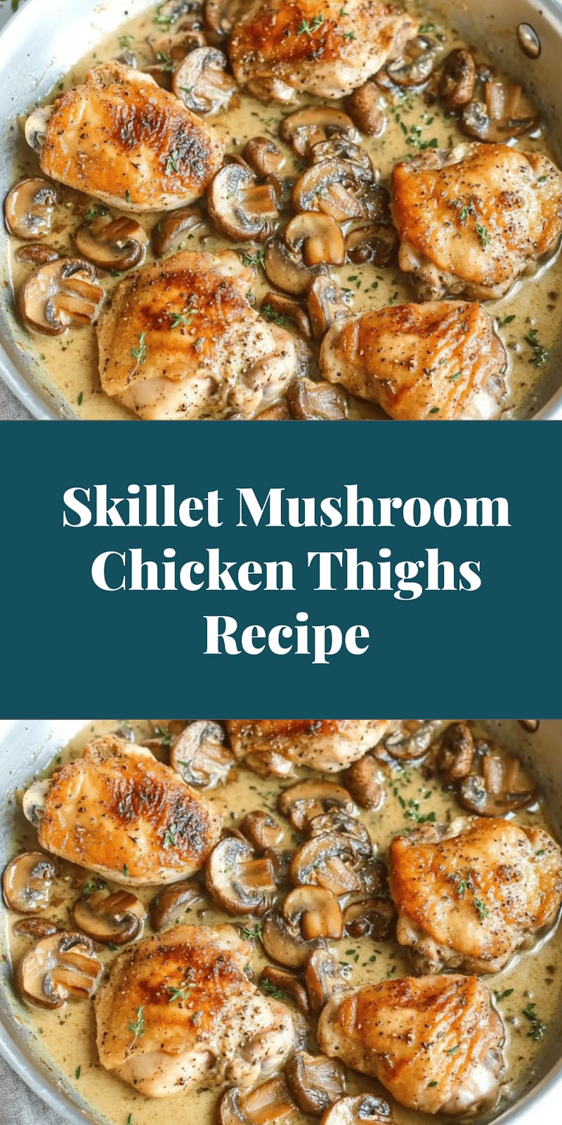 Skillet Mushroom Chicken Thighs Recipe