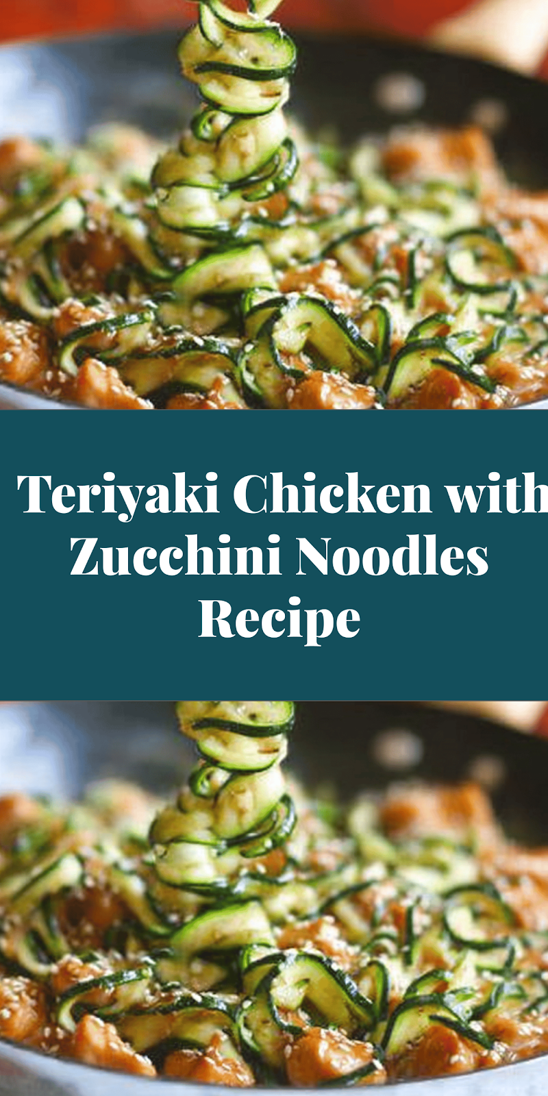 Teriyaki Chicken with Zucchini Noodles Recipe