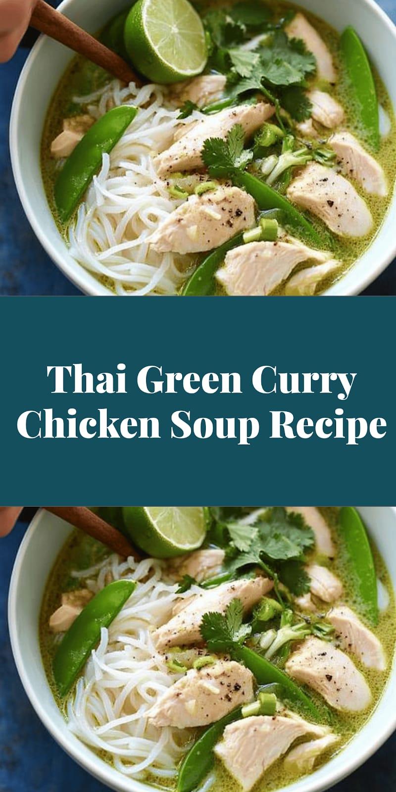 Thai Green Curry Chicken Soup Recipe