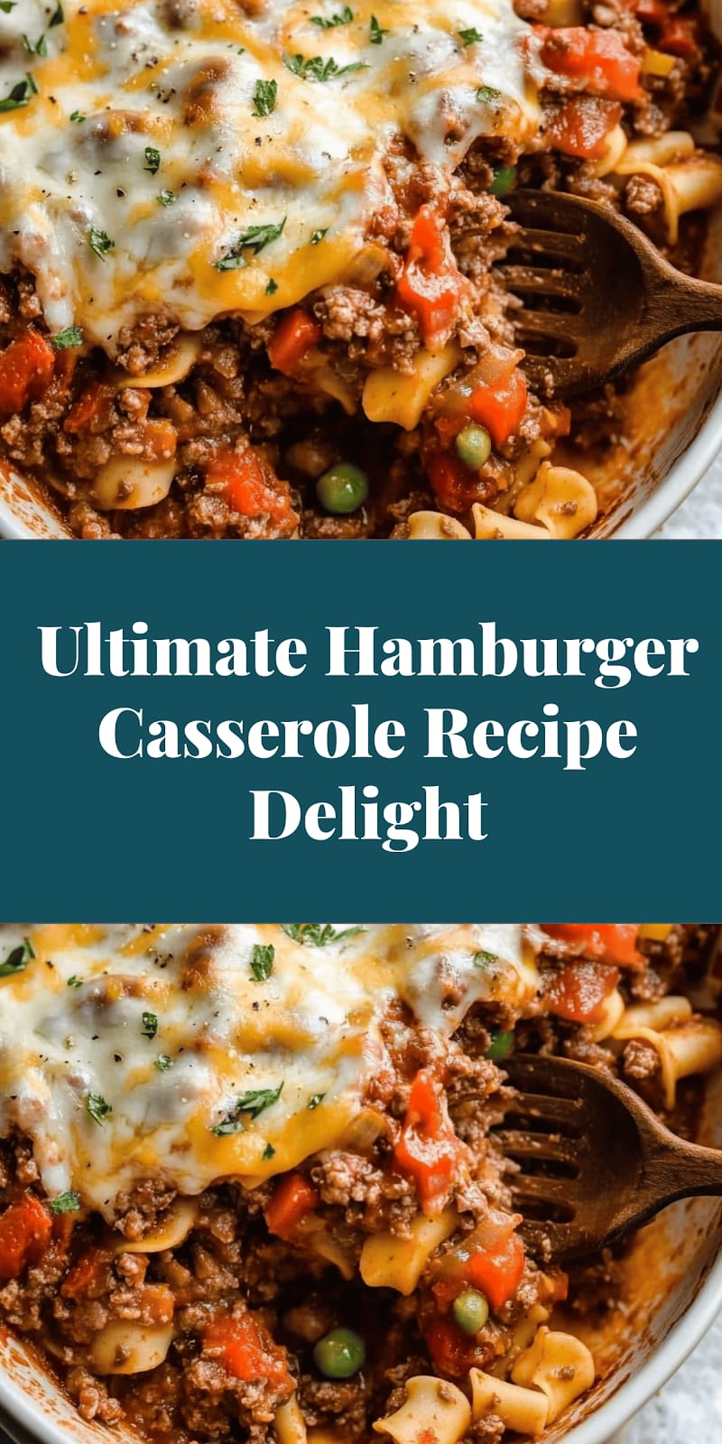 Ultimate Hamburger Casserole Recipe Delight