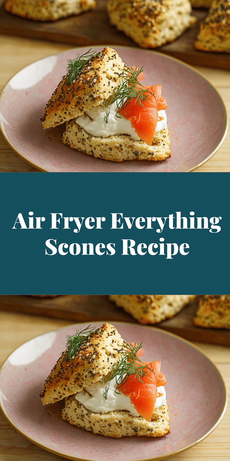 Air Fryer Everything Scones Recipe