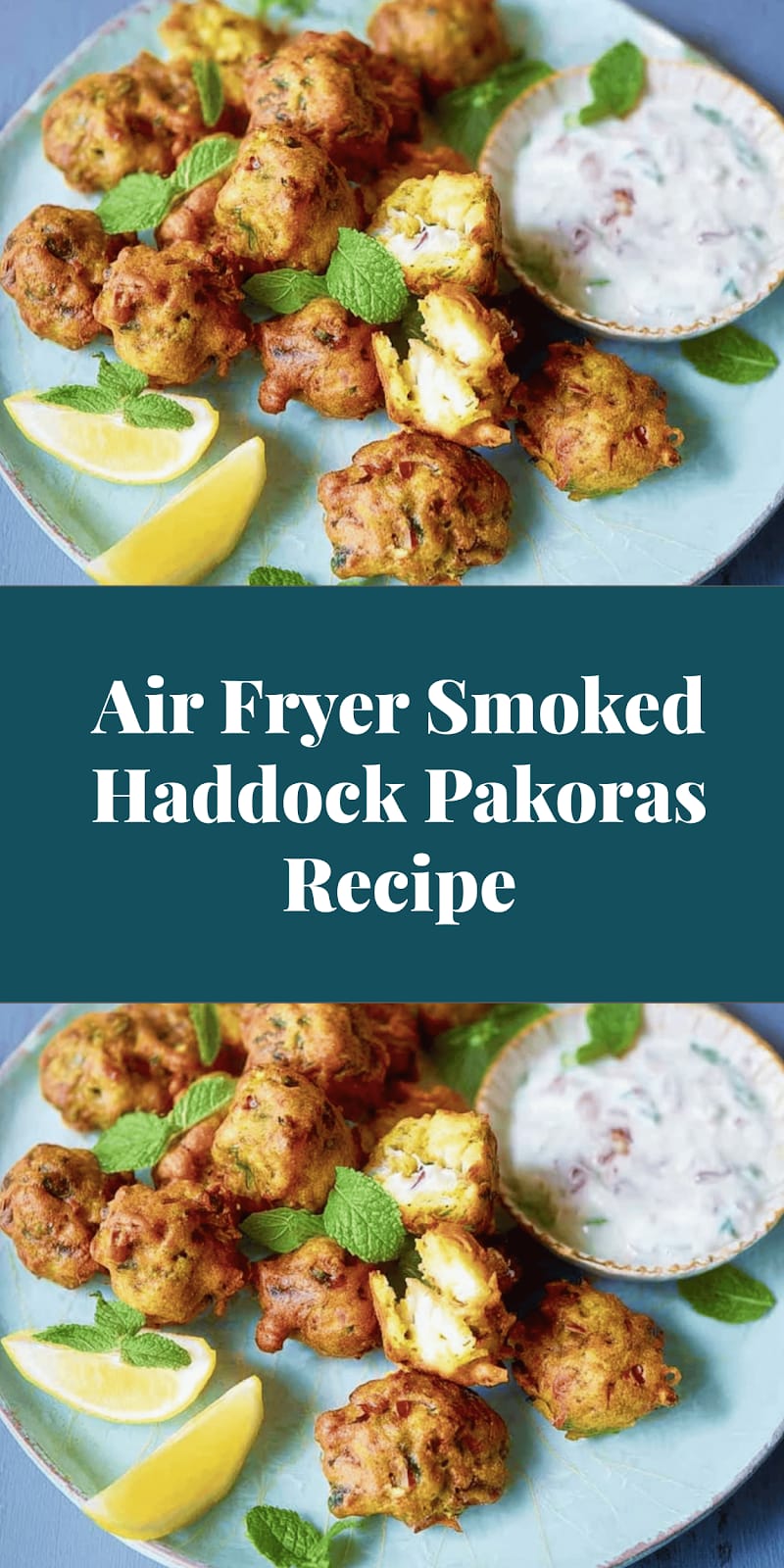 Air Fryer Smoked Haddock Pakoras Recipe