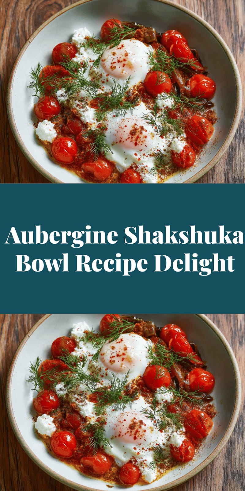 Aubergine Shakshuka Bowl Recipe Delight