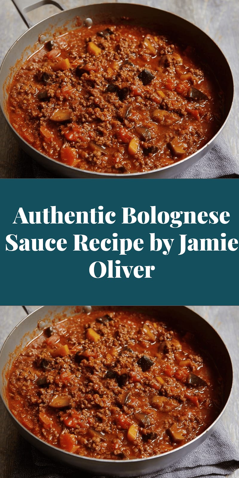 Authentic Bolognese Sauce Recipe by Jamie Oliver