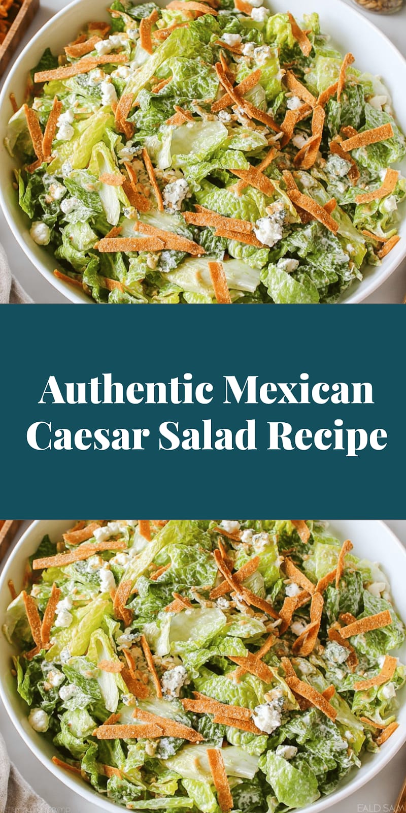 Authentic Mexican Caesar Salad Recipe
