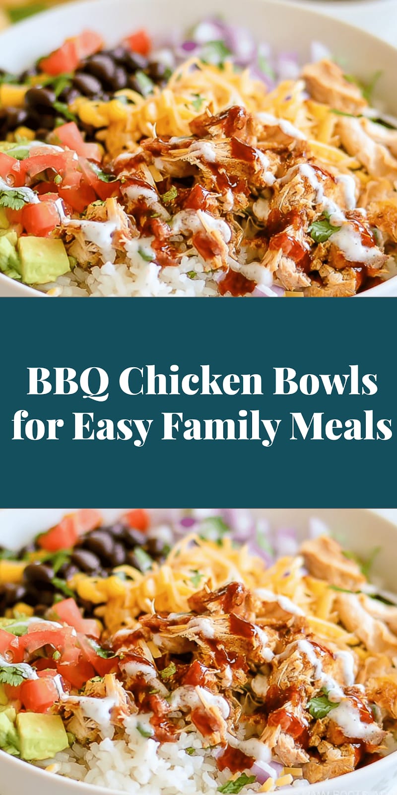 BBQ Chicken Bowls for Easy Family Meals
